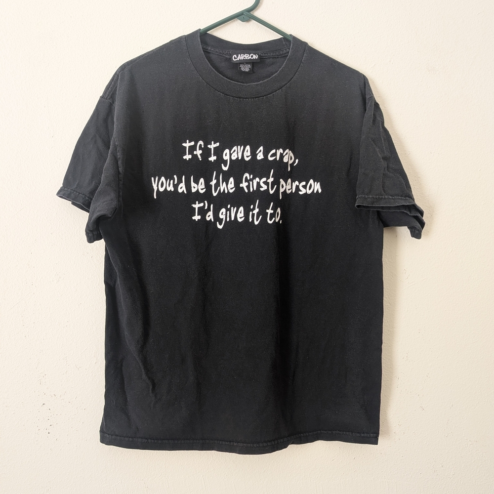 Carbon Funny Tee "If I Gave A Crap", Black with White Graphic, Size L